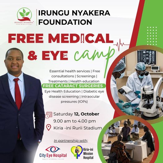 Irungu Nyakera Foundation to Host Free Mega Medical Camp in Murang’a, Offering Health Screenings